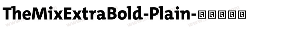 TheMixExtraBold-Plain字体转换