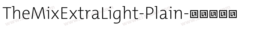 TheMixExtraLight-Plain字体转换