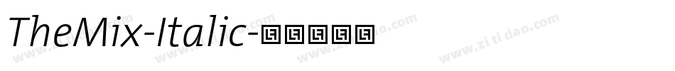 TheMix-Italic字体转换