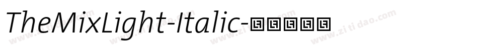 TheMixLight-Italic字体转换