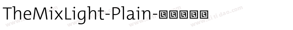 TheMixLight-Plain字体转换