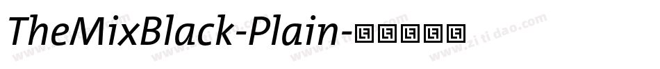 TheMixBlack-Plain字体转换