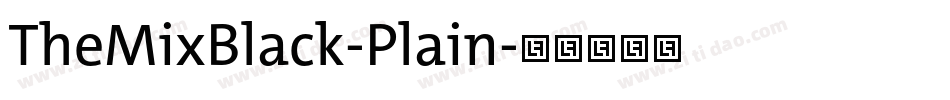 TheMixBlack-Plain字体转换