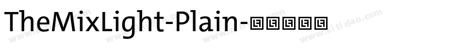 TheMixLight-Plain字体转换