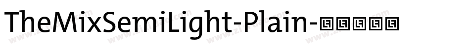 TheMixSemiLight-Plain字体转换