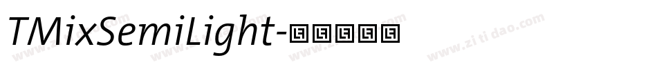 TMixSemiLight字体转换