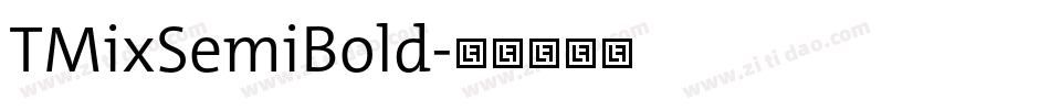 TMixSemiBold字体转换