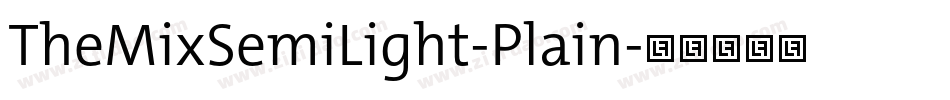 TheMixSemiLight-Plain字体转换