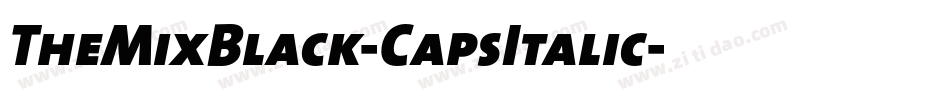TheMixBlack-CapsItalic字体转换