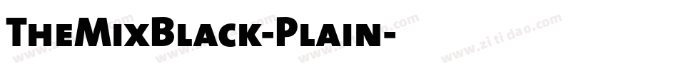 TheMixBlack-Plain字体转换