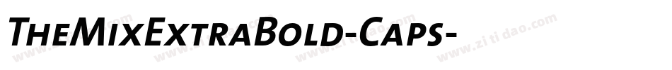 TheMixExtraBold-Caps字体转换