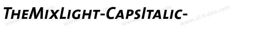 TheMixLight-CapsItalic字体转换