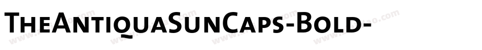 TheAntiquaSunCaps-Bold字体转换