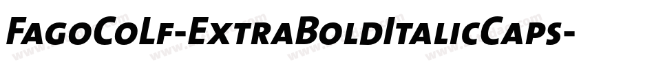 FagoCoLf-ExtraBoldItalicCaps字体转换