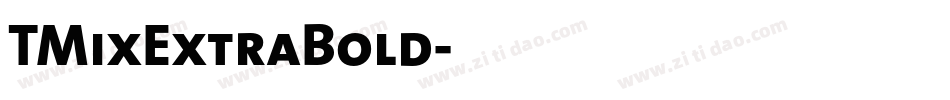 TMixExtraBold字体转换
