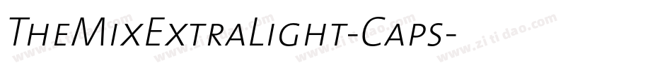 TheMixExtraLight-Caps字体转换