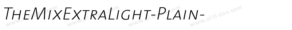 TheMixExtraLight-Plain字体转换