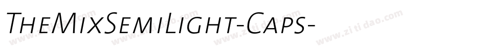 TheMixSemiLight-Caps字体转换