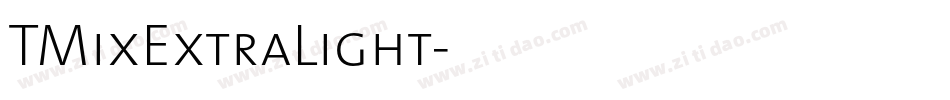 TMixExtraLight字体转换