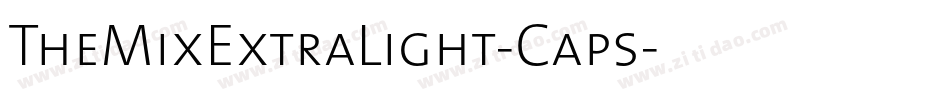 TheMixExtraLight-Caps字体转换