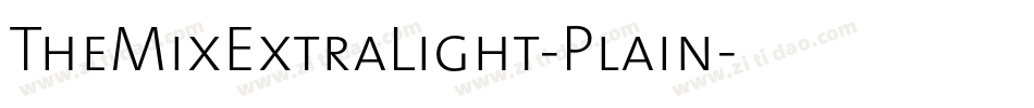 TheMixExtraLight-Plain字体转换