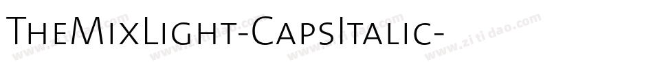 TheMixLight-CapsItalic字体转换