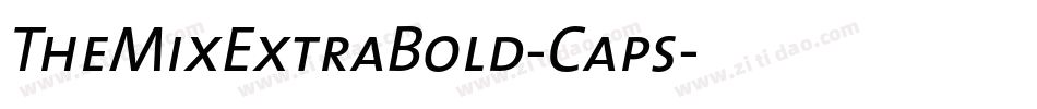 TheMixExtraBold-Caps字体转换