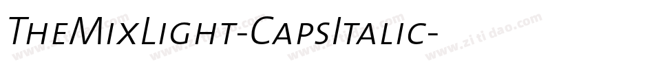 TheMixLight-CapsItalic字体转换