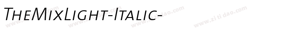 TheMixLight-Italic字体转换