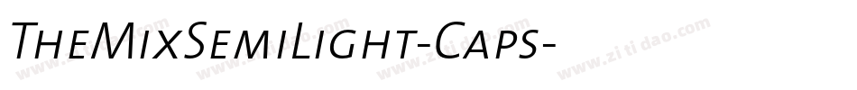 TheMixSemiLight-Caps字体转换