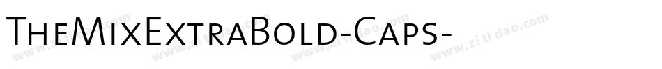 TheMixExtraBold-Caps字体转换