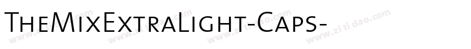 TheMixExtraLight-Caps字体转换