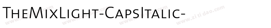 TheMixLight-CapsItalic字体转换
