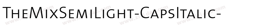 TheMixSemiLight-CapsItalic字体转换