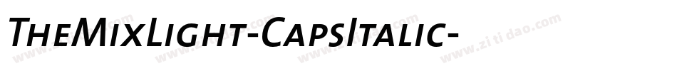 TheMixLight-CapsItalic字体转换