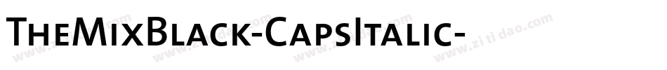 TheMixBlack-CapsItalic字体转换