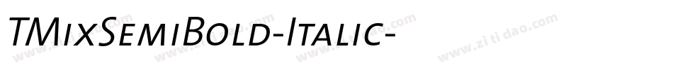 TMixSemiBold-Italic字体转换