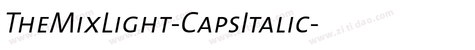 TheMixLight-CapsItalic字体转换