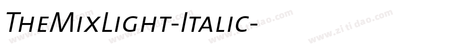 TheMixLight-Italic字体转换