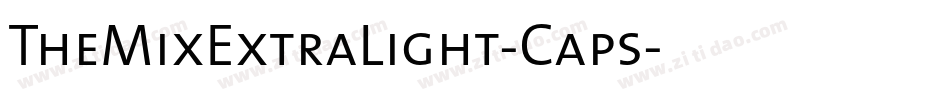 TheMixExtraLight-Caps字体转换