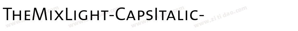TheMixLight-CapsItalic字体转换