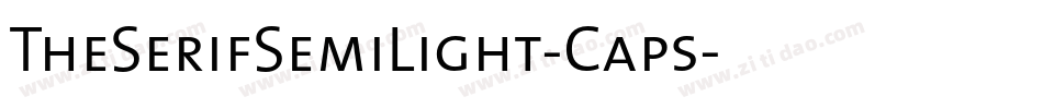 TheSerifSemiLight-Caps字体转换