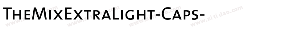 TheMixExtraLight-Caps字体转换