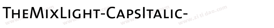 TheMixLight-CapsItalic字体转换