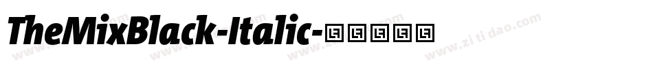 TheMixBlack-Italic字体转换