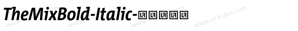 TheMixBold-Italic字体转换