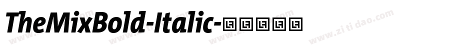 TheMixBold-Italic字体转换