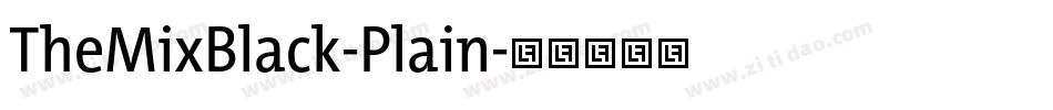 TheMixBlack-Plain字体转换