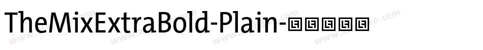 TheMixExtraBold-Plain字体转换