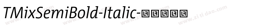 TMixSemiBold-Italic字体转换